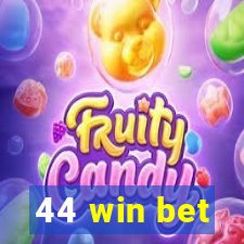 44 win bet